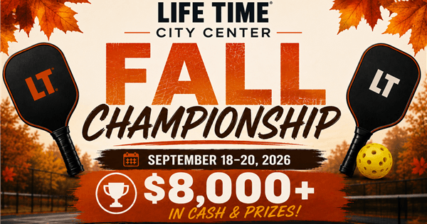 Life time City Center Fall Championship
